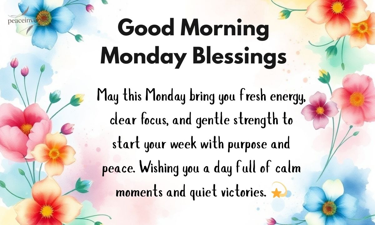 250+ Good Morning Monday Blessings to Start Your Week Right