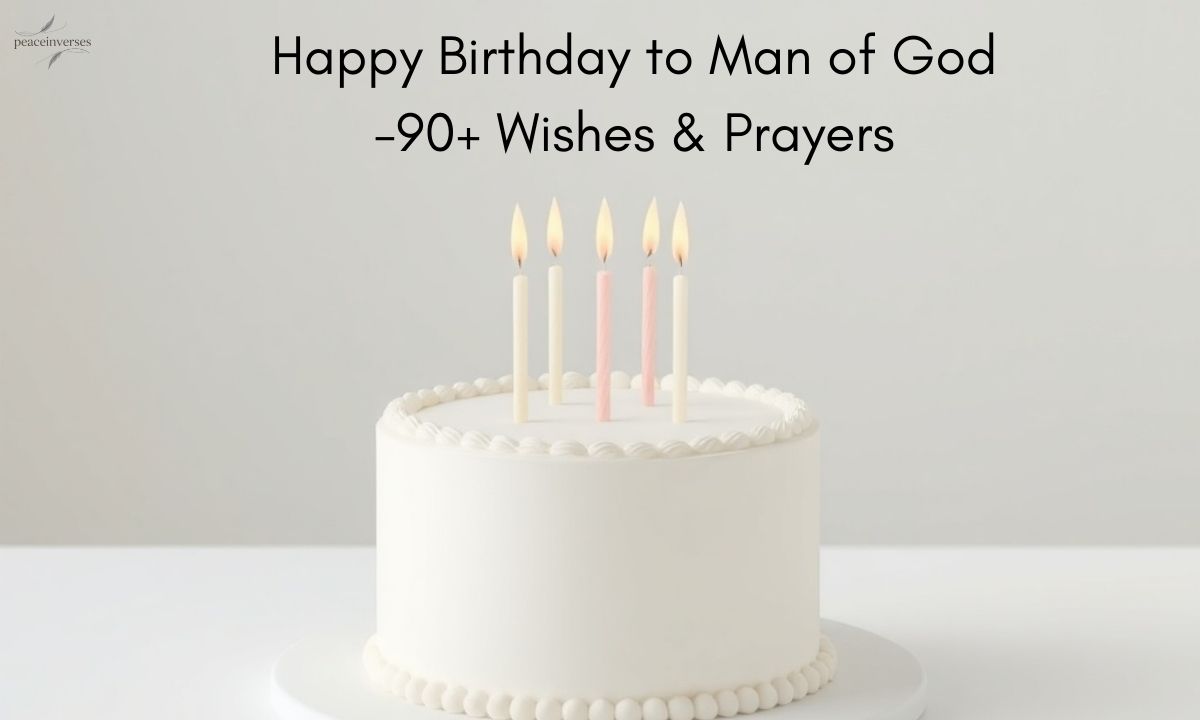 Happy Birthday to Man of God -90+ Wishes & Prayers