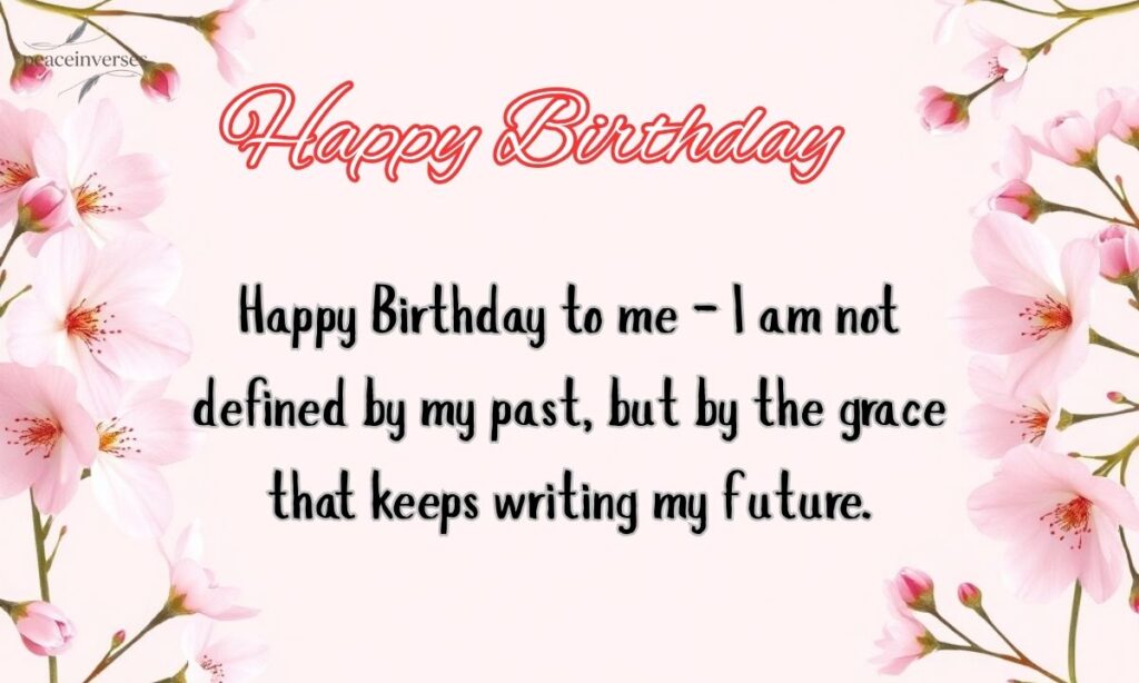 Happy Birthday to Me Quotes & Messages
