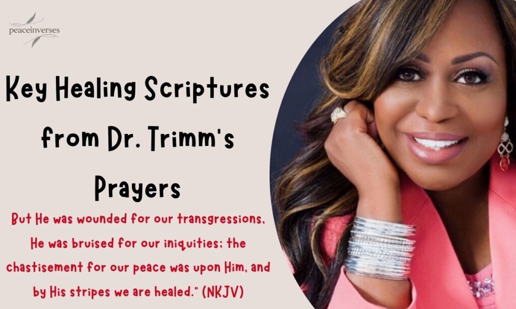 Key Healing Scriptures from Dr. Trimm’s Prayers