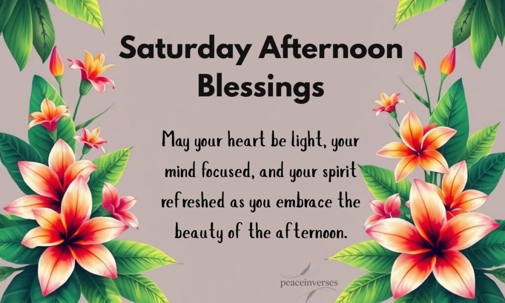Saturday Afternoon Blessings