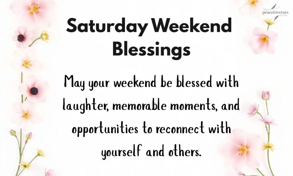 Saturday Weekend Blessings