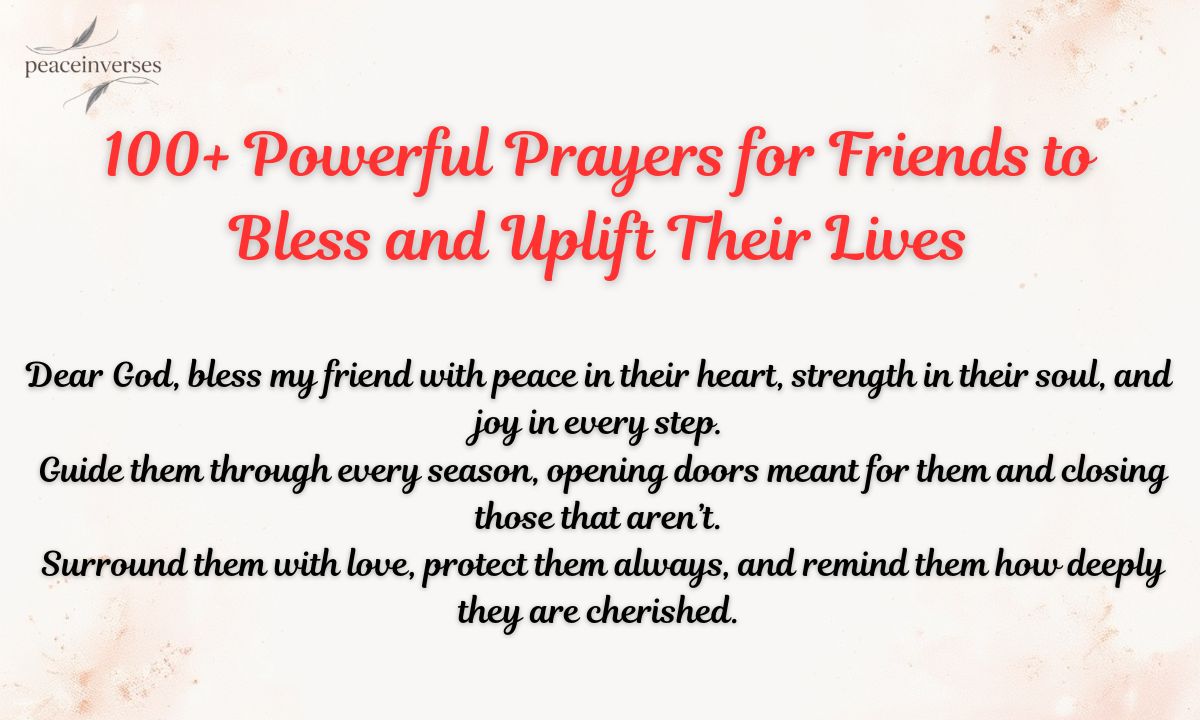 100+ Powerful Prayers for Friends to Bless and Uplift Their Lives