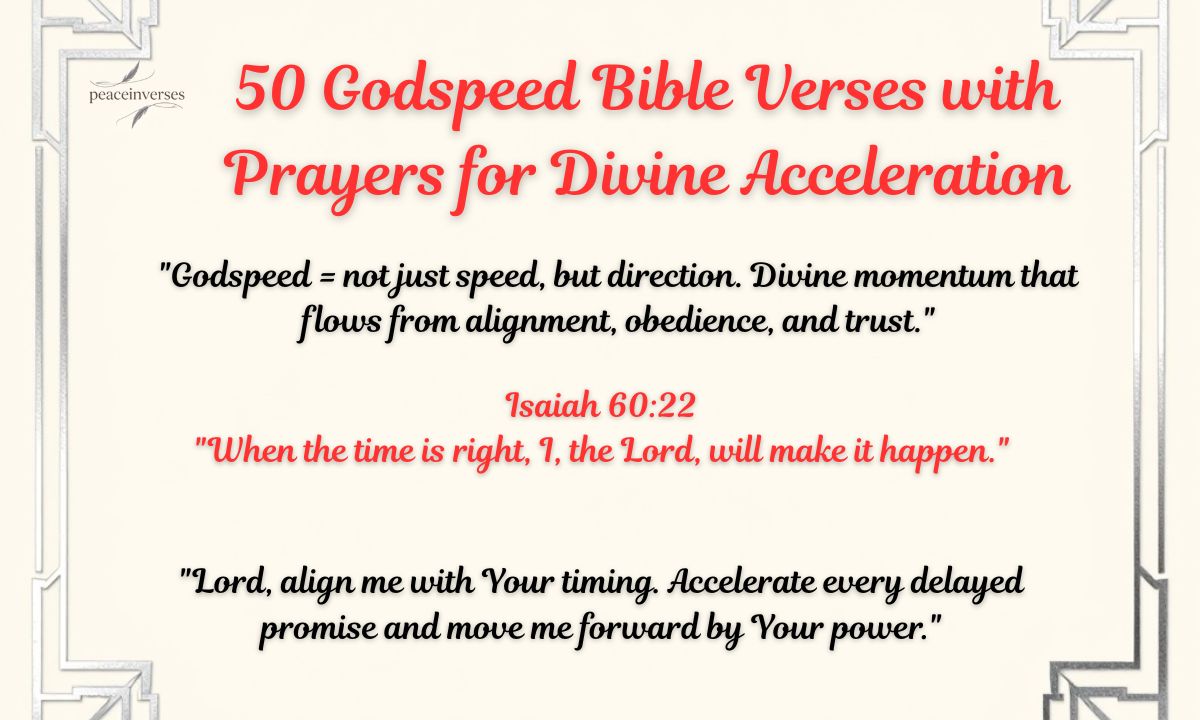 50 Godspeed Bible Verses with Prayers for Divine Acceleration