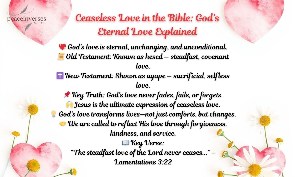 Ceaseless Love in the Bible: God’s Eternal Love Explained