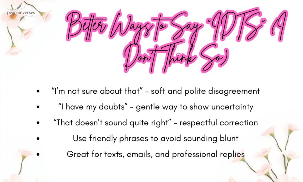 15 Better Ways to Say “IDTS” (I Don’t Think So)