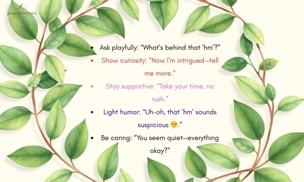 15 Smart Replies to “Hm” from a Girl (Based on Context)